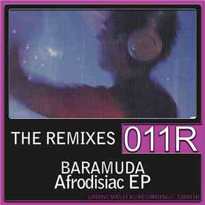 Baramuda - Afrodisiac (The Remixes) EP
