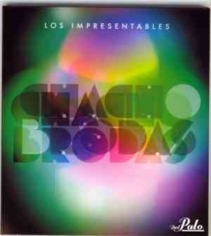 Chacho Brodas - Los Impresentables