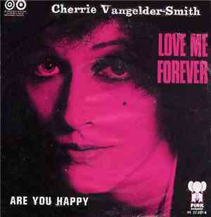 Cherrie Vangelder-Smith - Love Me Forever / Are You Happy