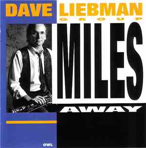 Dave Liebman Group - Miles Away