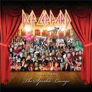 Def Leppard - Songs From The Sparkle Lounge