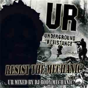DJ  Body Mechanic - Resist The Mechanic