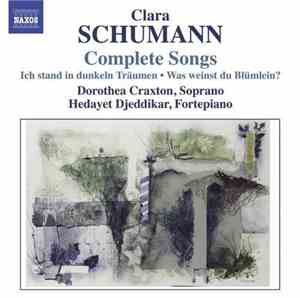Dorothea Craxton, Hedayet Djeddikar - Clara Schumann:  Complete Songs