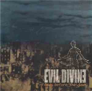 Evil Divine - Dawn Before The Dawn