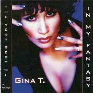 Gina T. - In My Fantasy - The Very Best Of
