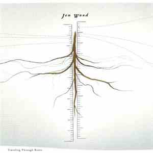 Jen Wood - Traveling Through Roots