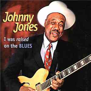 Johnny Jones - I Was Raised On The Blues