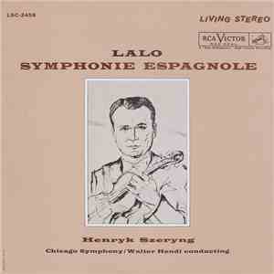 Lalo, Henryk Szeryng, Chicago Symphony / Walter Hendl - Symphonie Espagnole