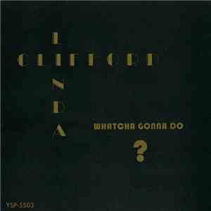 Linda Clifford - Whatcha Gonna Do