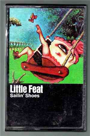 Little Feat - Sailin' Shoes