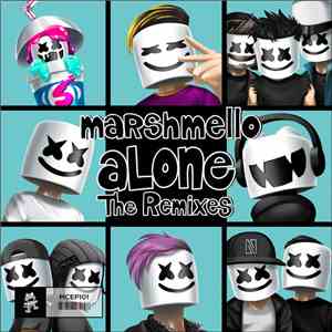 Marshmello  - Alone (The Remixes)