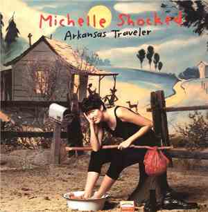 Michelle Shocked - Arkansas Traveler