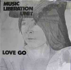 Music Liberation Unit - Love Go