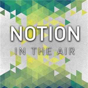 Notion  - In The Air