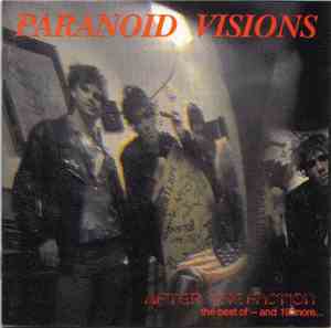 Paranoid Visions - After The Faction - The Best Of - And 19 More...