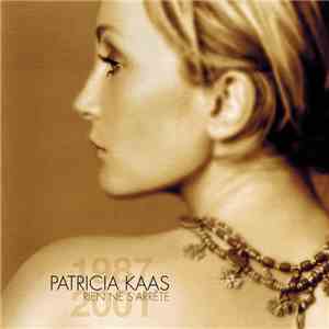 Patricia Kaas - Rien Ne S'Arrête (Best Of 1987 - 2001)