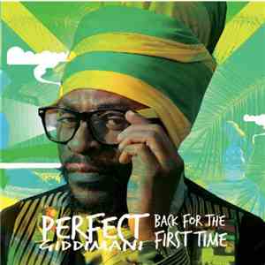 Perfect Giddimani - Back For The First Time