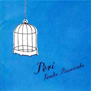 Péri - Samba Passarinho