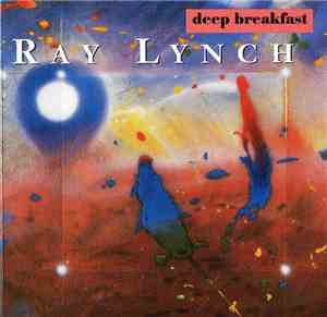 Ray Lynch - Deep Breakfast