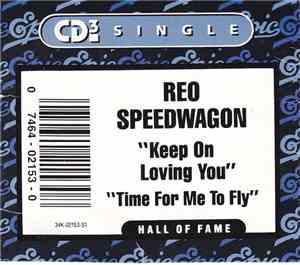 REO Speedwagon - Keep On Loving You / Time For Me To Fly