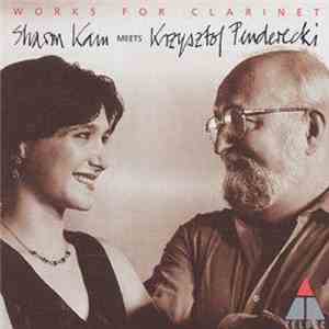 Sharon Kam, Krzysztof Penderecki - Works for Clarinet - Sharon Kam meets Kr ...