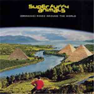 Super Furry Animals - (Drawing) Rings Around The World