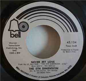 The 5th Dimension - Never My Love / A Love Like Ours