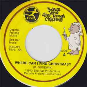 The Bear Who Slept Through Christmas - Where Can I Find Christmas / Merry Christmas