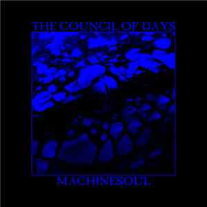 The Council Of Days - Machinesoul
