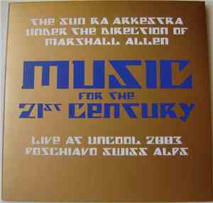 The Sun Ra Arkestra Under The Direction Of Marshall Allen - Music For The 2 ...