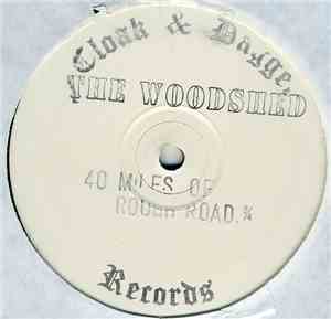 The Woodshed - 40 Miles Of Rough Road