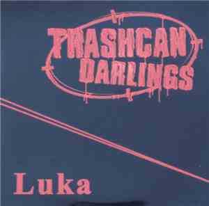 Trashcan Darlings - Luka