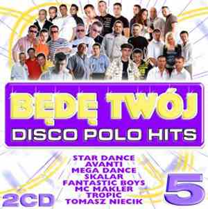 Various - Będę Twój - Disco Polo Hits 5