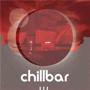 Various - Chillbar III