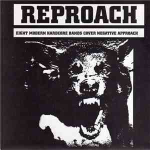 Various - Reproach (8 Modern Hardcore Bands Cover Negative Approach)