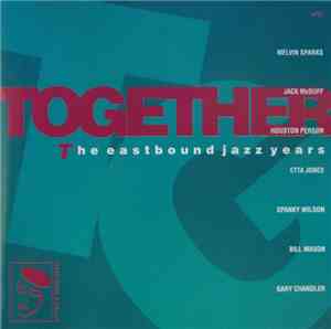 Various - Together - The Eastbound Jazz Years