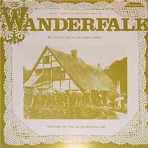 Wanderfalk - Mir Sin Noch Lang Nit Öwer Schmitz Backes