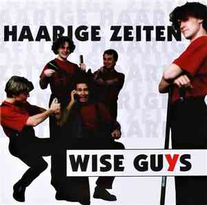 Wise Guys - Haarige Zeiten