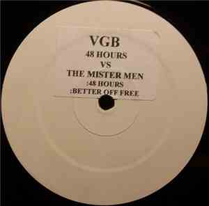 48 Hours  Vs The Mister Men  - 48 Hours / Better Off Free