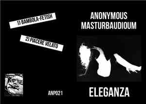 Anonymous Masturbaudioum - Eleganza