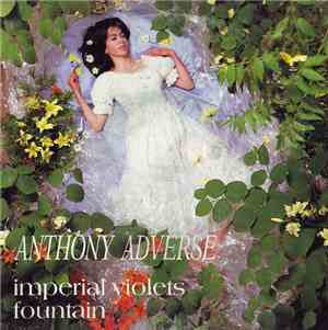Anthony Adverse - Imperial Violets / Fountain