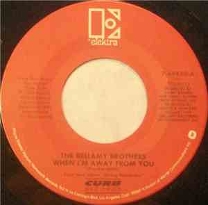 Bellamy Brothers, The - When I'm Away From You