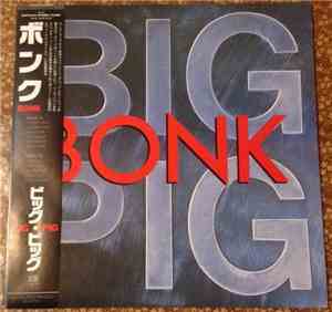 Big Pig - Bonk