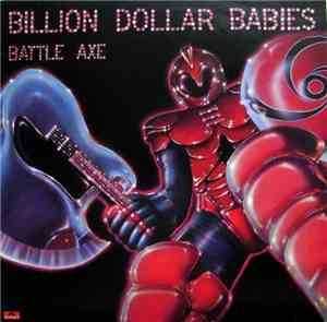 Billion Dollar Babies - Battle Axe