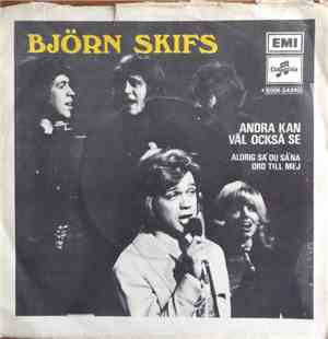 Björn Skifs - Andra Kan Väl Också Se