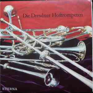 Blechbläserensemble Ludwig Güttler - Die Dresdner Hoftrompeten