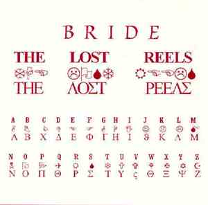 Bride - The Lost Reels