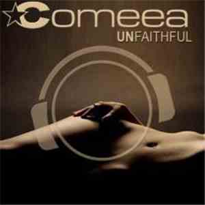 Comeea - Unfaithful