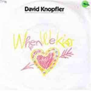 David Knopfler - When We Kiss