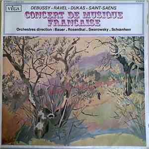 Debussy, Ravel, Dukas, Saint-Saëns - Concert De Musique Française